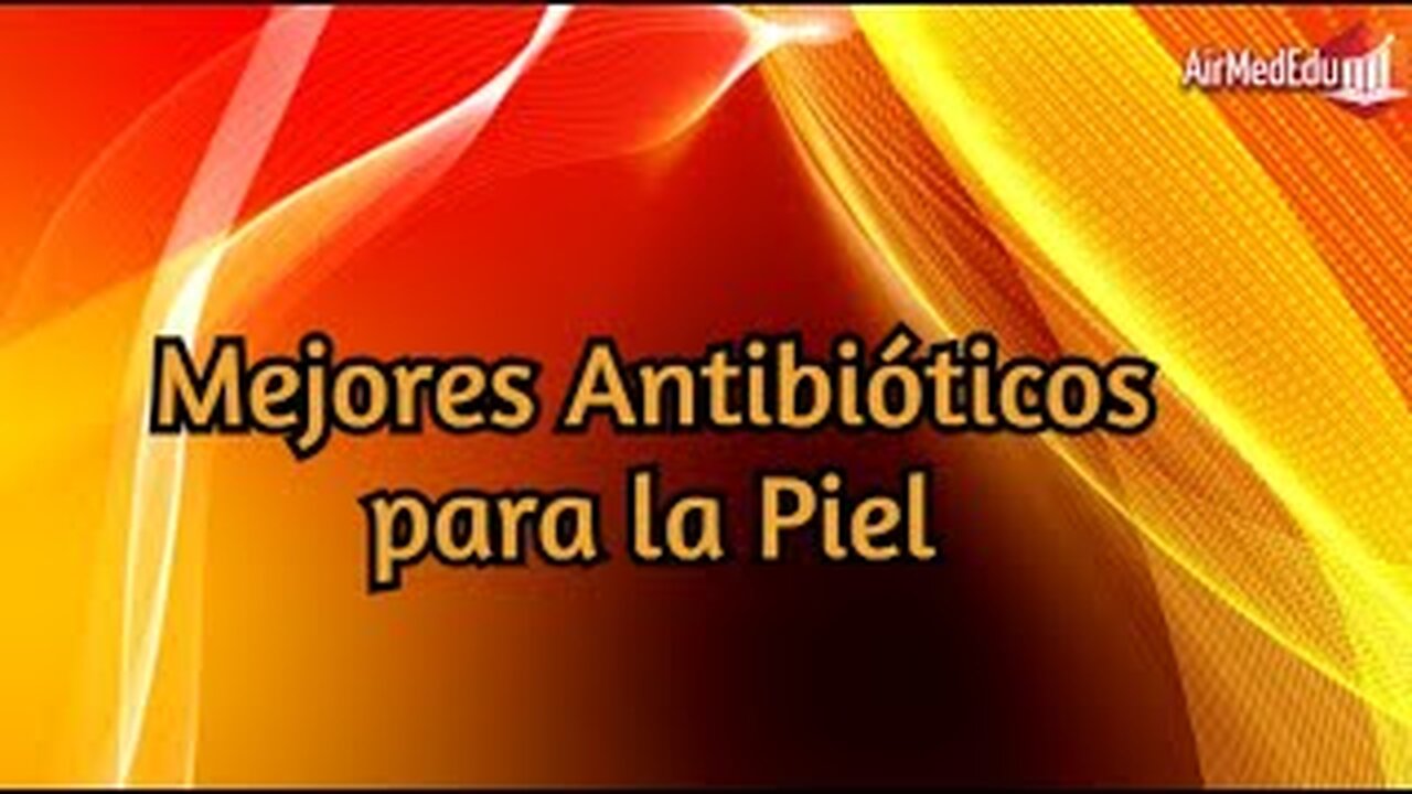 Mejores Antibióticos para la Piel