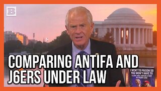 Navarro: We Watched Antifa Burn Cities While FBI Threw J6ers in Prison for Years