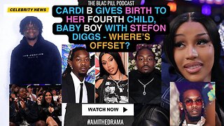 Cardi b gives BIRTH to her fourth child, baby boy with Stefon Diggs- Where's OFFSET?