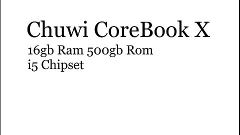 The Chuwi Corebook x i5 Laptop