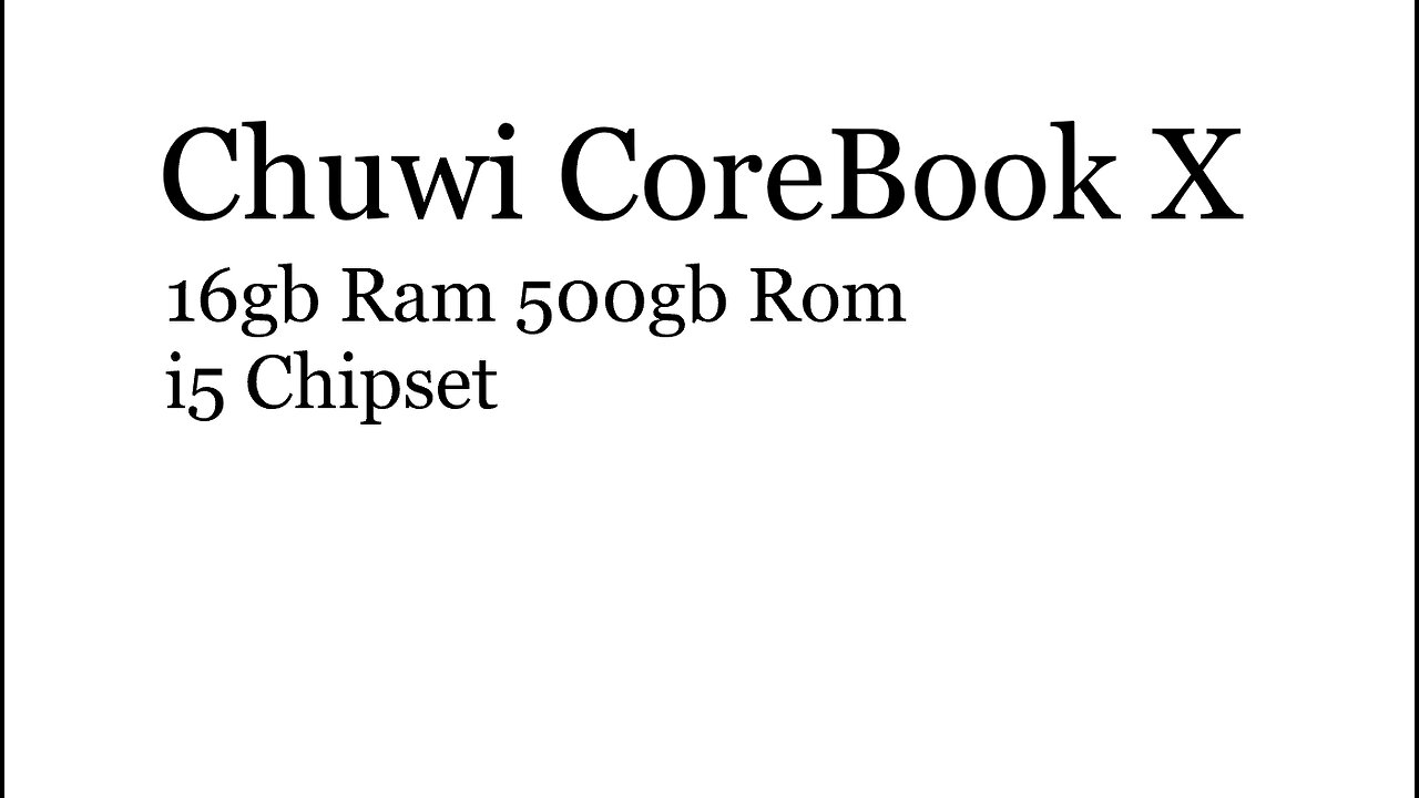 The Chuwi Corebook x i5 Laptop