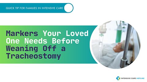 Markers Your Loved One Needs Before Weaning Off a Tracheostomy