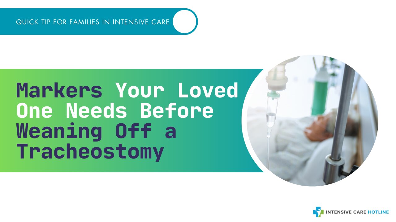 Markers Your Loved One Needs Before Weaning Off a Tracheostomy