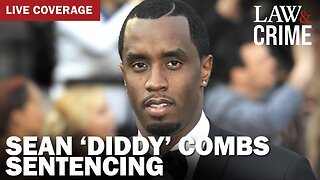 SENTENCING: P. Diddy Learns His Fate — USA v. Sean Combs