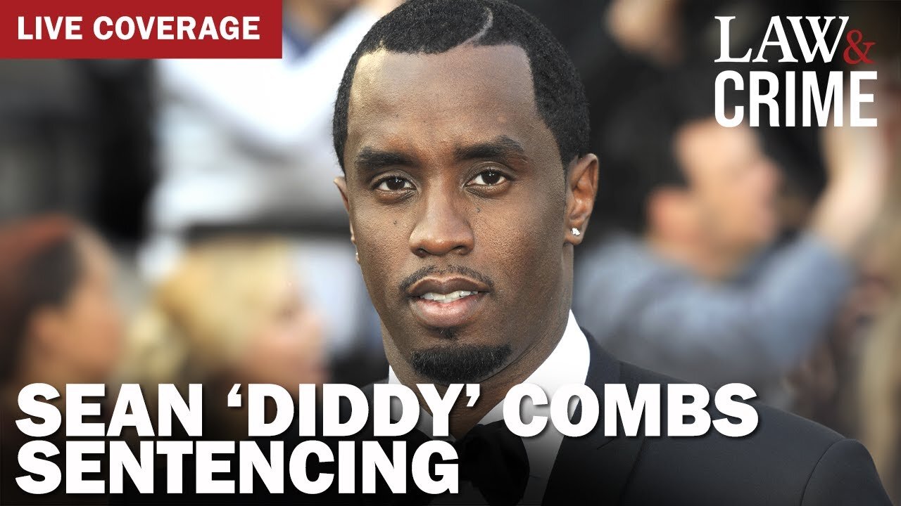SENTENCING: P. Diddy Learns His Fate — USA v. Sean Combs
