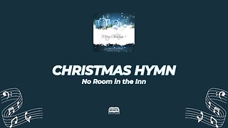 #425 No Room in the Inn | Every Verse Included (Sing Along)