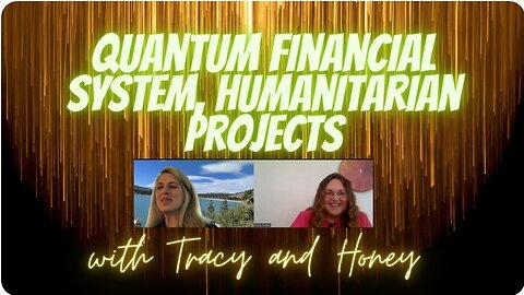 The Quantum Financial System, Humanitarian Projects.
