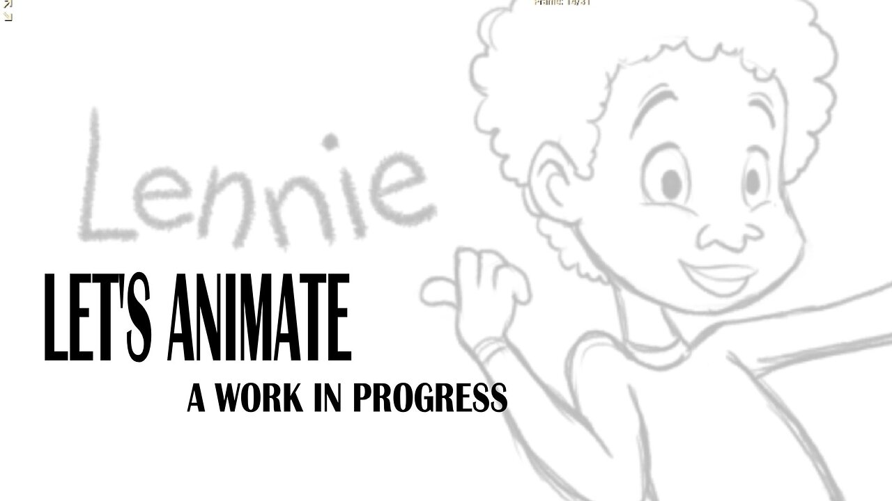 LETS ANIMATE a work in progress