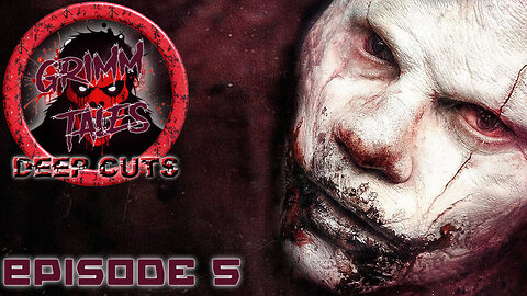 Grimm Tales Deep Cuts E5 - Clown