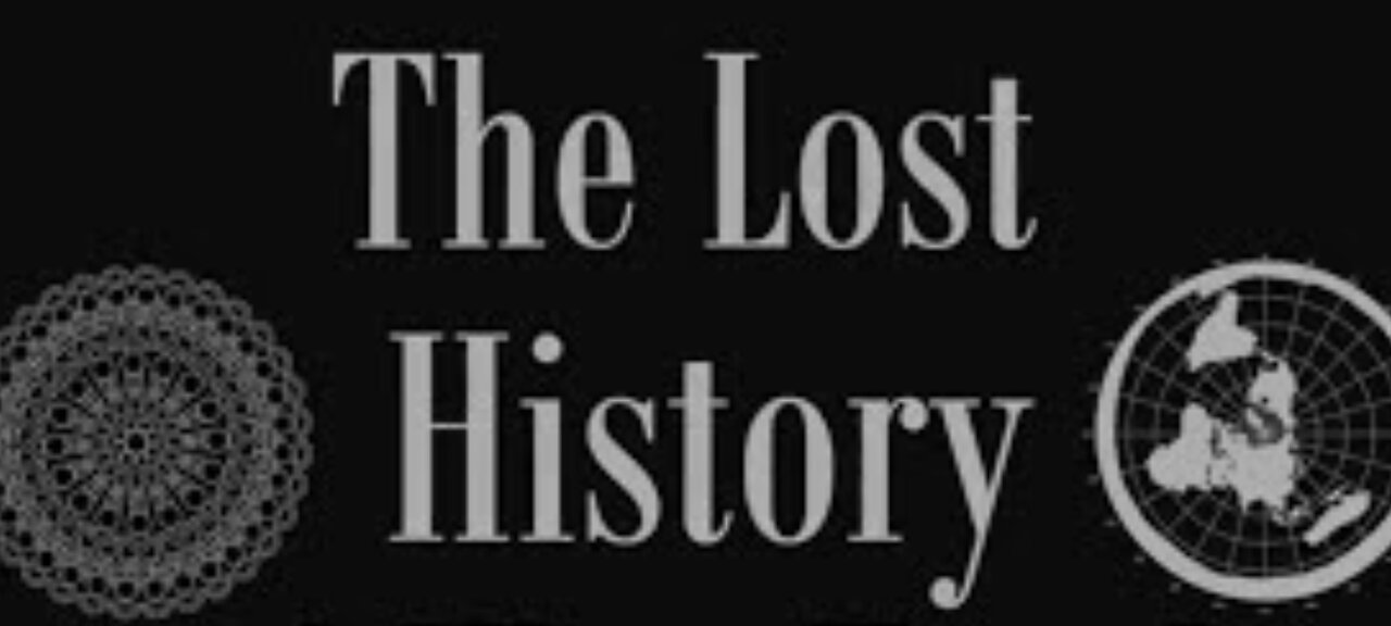 THE LOST HISTORY, RESETS & TARTARIA