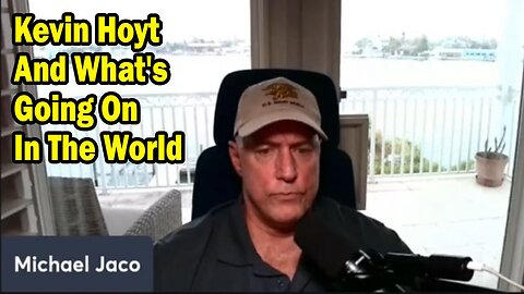 Michael Jaco & Kevin Hoyt Situation Update Feb 17: "What's Going On In The World"