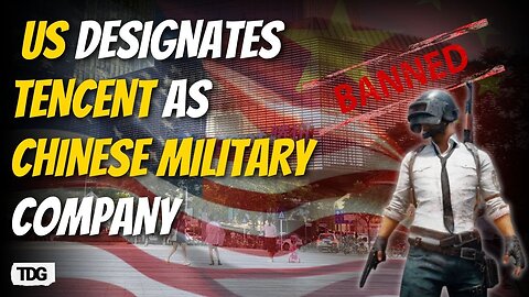US Blacklists Tencent for Alleged Links to Chinese Military | The Daily Guardian