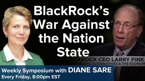 BlackRock's War Against the Nation State • Diane Sare • LaRouche Organization 2-14-2025 🕞1h 12m