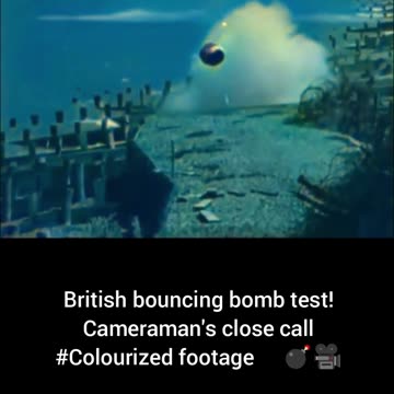 British bouncing bomb test Camera man's close call #Colourized footage 🇬🇧 💣 🎥