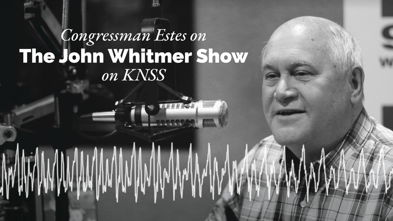 Estes Joins The John Whitmer Show: "We're Having Another #SchumerShutdown Because of the Democrats"