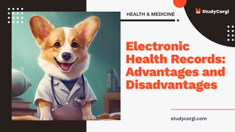 Electronic Health Records: Advantages and Disadvantages - Research Paper Example