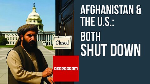 DeProgram with Ted Rall and John Kiriakou: “Afghanistan and US Both Shut Down”