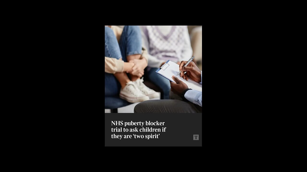 NHS pushing kids into taking puberty blockers
