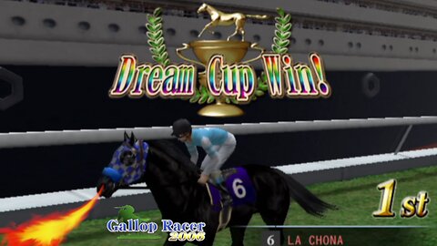 La Chona wins the Dream Cup World - Gallop Racer 2006