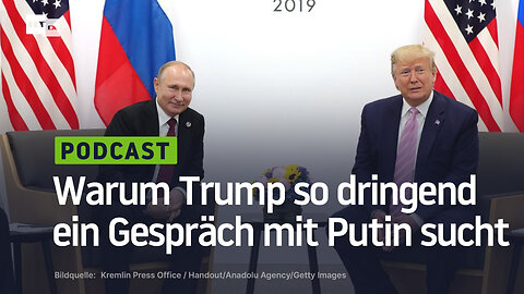 Warum Trump so dringend ein Gespräch mit Putin sucht