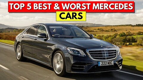 Top 5 Mercedes to Buy and Top 5 Mercedes Not To Buy