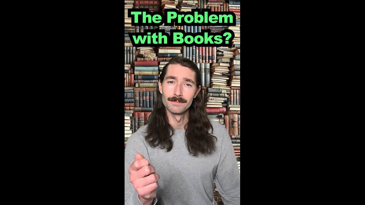 The Problem With Books