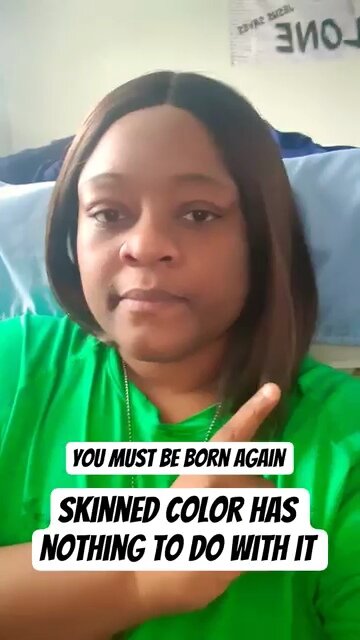 Skinned Color Has Nothing to do with it (You Must Be Born Again)