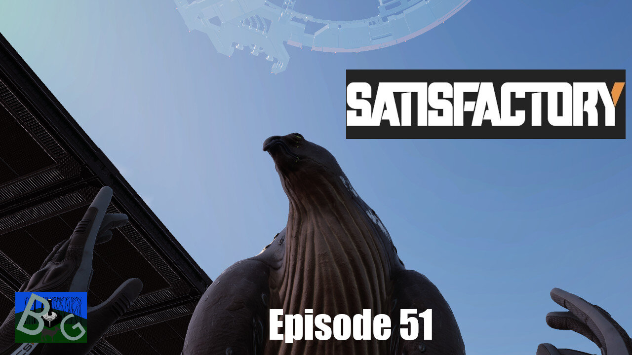 Satisfactory 1.1 Playthrough Ep. 51 (pt 1)