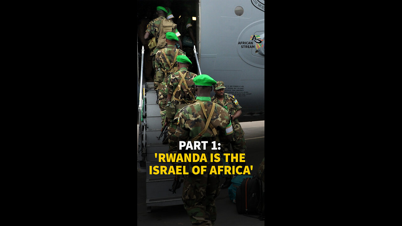 PART 1: 'RWANDA IS THE ISRAEL OF AFRICA'