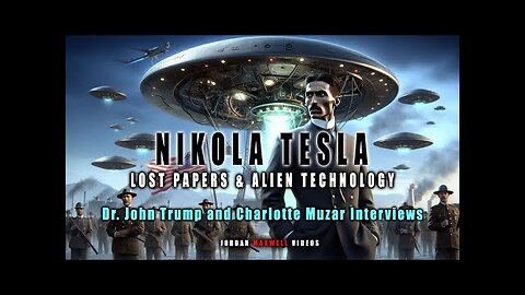 Jordan Maxwell: Nikola Tesla - Lost Papers & Alien Technology