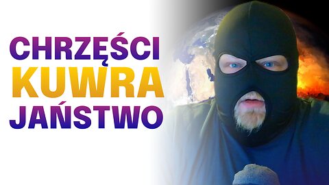 Chrzęści Kuwra Jaństwo - P28 Vlog #2