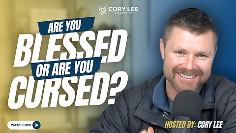 The Cory Lee Show: Are You Blessed or Are You Cursed? | Cory Lee