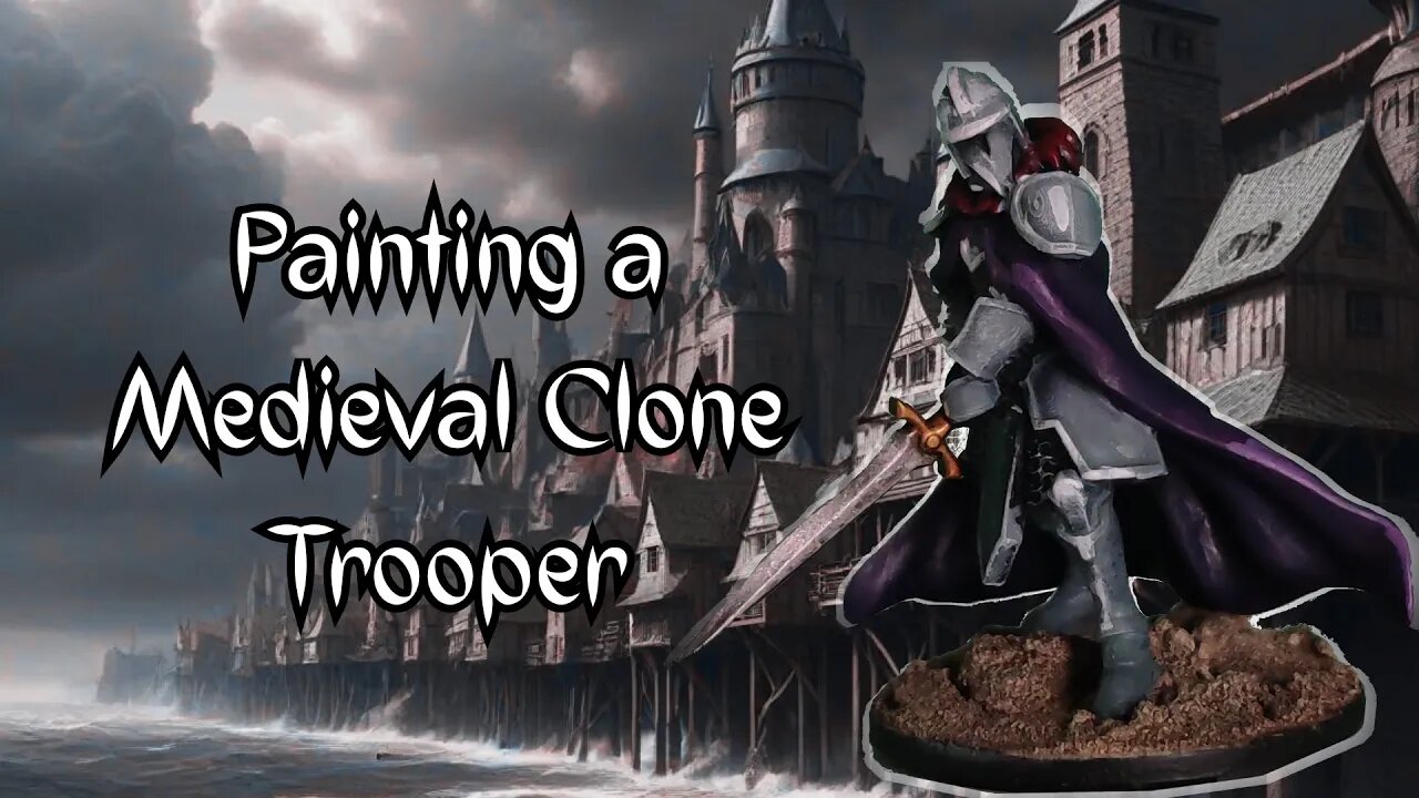 Painting Miniatures Together: Medieval Clone Trooper