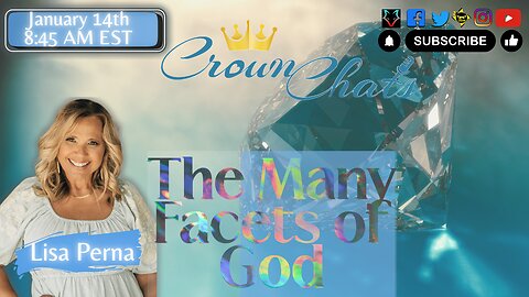 Crown Chats | The Many Facets of God