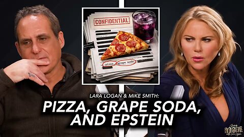 Lara Logan 🍕 PIZZA, GRAPE SODA & EPSTEIN with Mike Smith