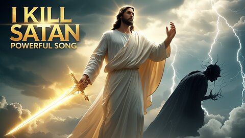 I Kill Satan | Powerful Christian Song 🎵🔥