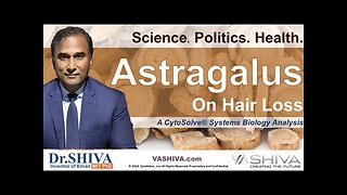 Dr.SHIVA™: Astragalus on Hair Loss @CytoSolve Systems Analysis (7/24)