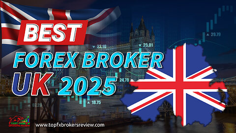 5 Best Forex Broker in UK 2025 - FCA Regulated Forex Brokers
