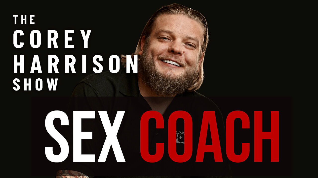 The Corey Harrison Show | Episode 2 | Corey, The Sex and Relationship Coach