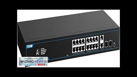 20 Port Gigabit Network Switch with 16 PoE Port & 2 Uplink Review