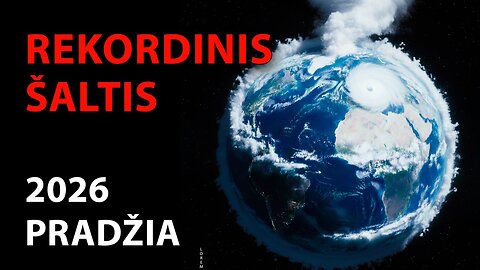 ŠALTASIS FRONTAS | 2026 m. prasidėjo klimato smūgiu planetai