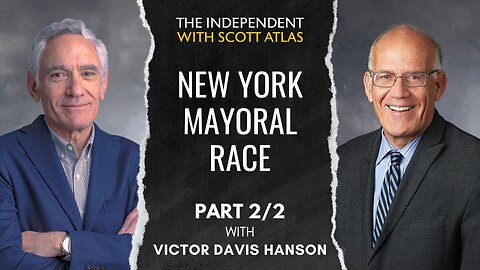 Victor Davis Hanson: The Entitlement Mentality Driving Socialism in New York | Ep. 59