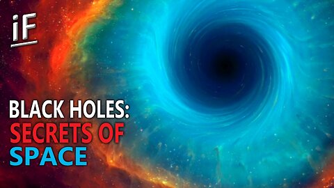 Black Holes: Secrets Of Space