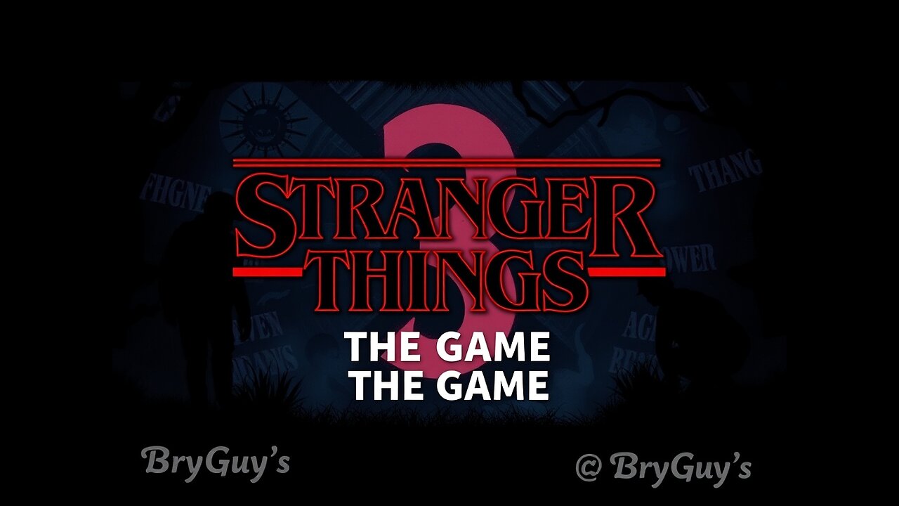 Stranger Things 3 live maybe some Bramble King or Castle we shall see