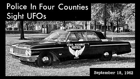 Ohio State patrolman David McCurry's eyewitness testimony on his sighting of 2 UFOs, Sept. 18, 1962