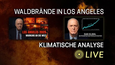 Zwei explosive Themen, eine brennende Wahrheit: LA in Flammen & der globale Klimakollaps