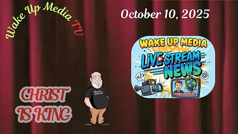 Wake Up Media TV Presents: News Live Stream