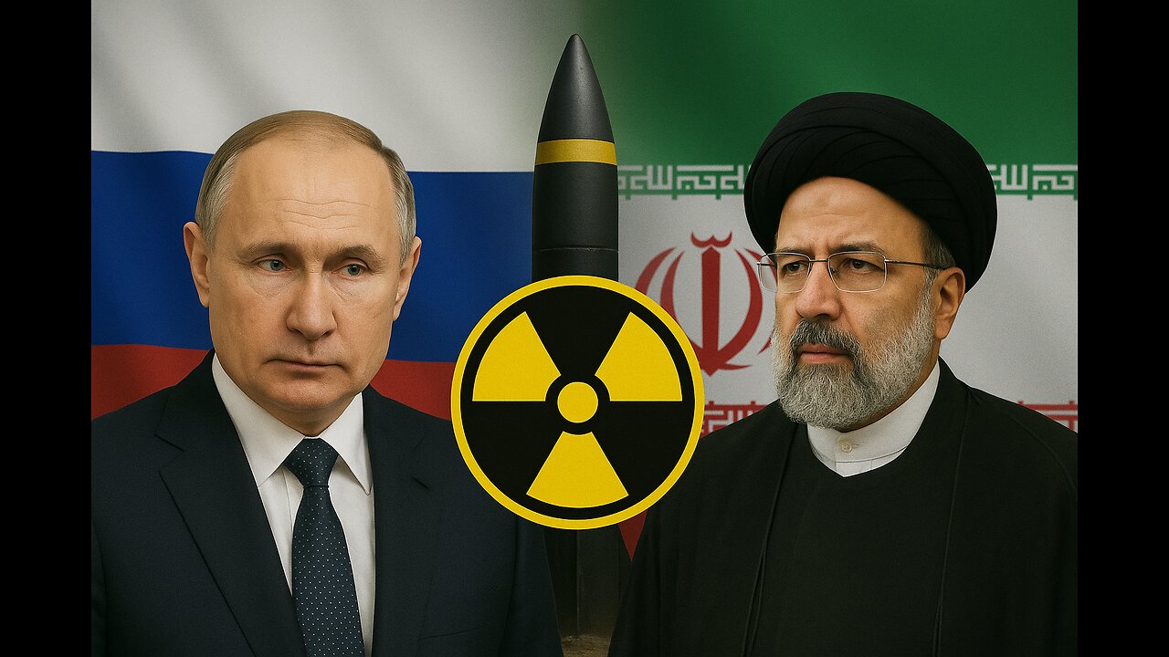 Russia & Iran Closer Than Ever — With Nukes on the Table