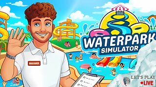 Waterpark Sim | GGx |Let's Play EP03