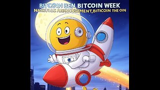 "BITCOIN BEN BITCOIN WEEK NASHVILLE ANNOUNCEMENT, BITCOIN TO THE MOON"